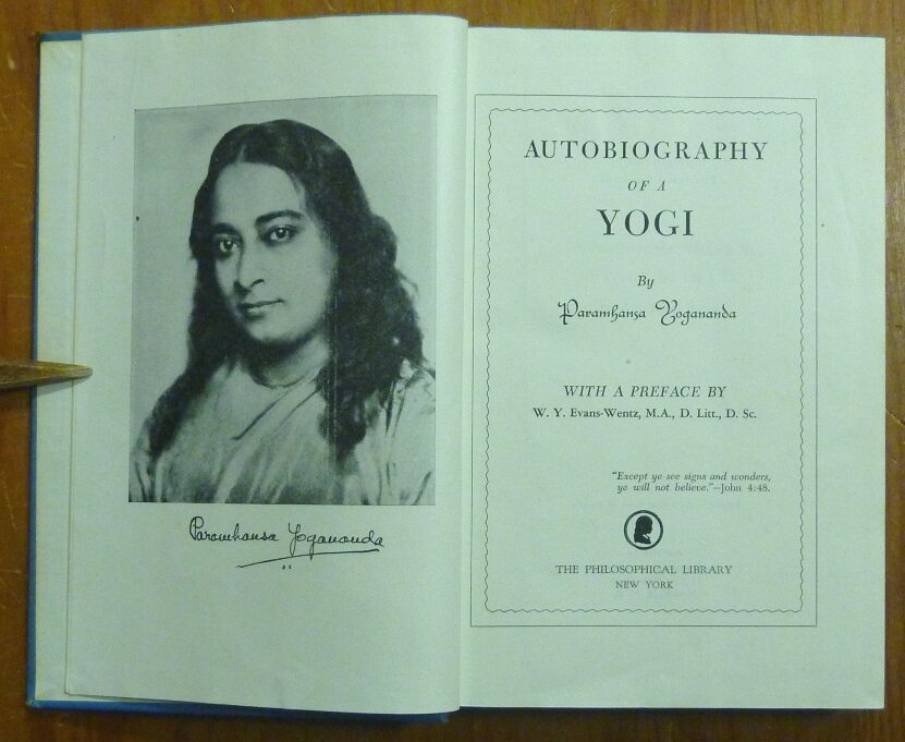 Autobiography of a Yogi | Paramahansa YOGANANDA, W. Y. Evans-Wentz